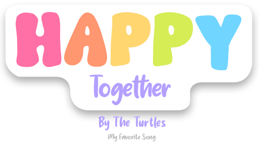 Sarrah Maqbool's favorite song, Happy Together by The Turtles
